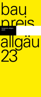 AUSSTELLUNG baupreis allgäu 2023 @ Regler.Haus der Baukultur